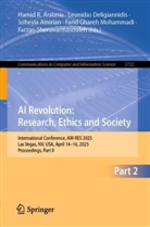 Soheyla Amirian, Soheyla Amirian et al, Hamid R. Arabnia, Leonidas Deligiannidis, Farid Ghareh Mohammadi, Farzan Shenavarmasouleh - AI Revolution: Research, Ethics and Society