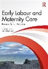 Helen Cheyne, Vanora Hundley - Early Labour and Maternity Care