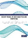 Jyoti Sekhar Banerjee, Bhattacharyya Siddhartha, De Debashis, Pijush Dutta, Shashi Kant Gupta, Mohamed Lahby... - Recent Trends in Data Analytics and Computing