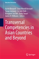 Le Anh Vinh, Aaron Benavot, Jean Merrill Bernard, Susan Iannuzzi, Susan Iannuzzi et al, Vinh Le Anh... - Transversal Competencies in Asian Countries and Beyond