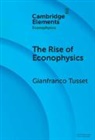 Tusset Gianfranco - The Rise of Econophysics