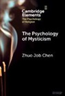 Zhuo Job Chen - The Psychology of Mysticism