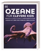 DK Verlag - Kids, DK Verlag - Kids - Wissen für clevere Kids. Ozeane für clevere Kids