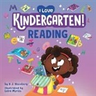 Leire Martin, D J Steinberg, D.J. Steinberg, Leire Martin - I Love Kindergarten!: Reading