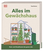Tom Brown, DK Verlag - Alles im Gewächshaus