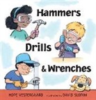David Slonim, Hope Vestergaard - Hammers, Drills, and Wrenches