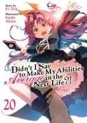 Itsuki Akata, FUNA - Didn t I Say to Make My Abilities Average in the Next Life Light Novel Vol.