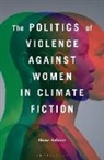 Mona Ashour - The Politics of Violence Against Women in Climate Fiction