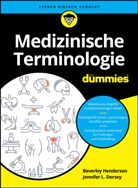 Jennifer L Dorsey, Jennifer L. Dorsey, Beverley Henderson - Medizinische Terminologie für Dummies