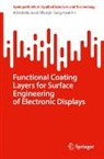 Sang Hyuk Im, Abimbola Jacob Olasoji - Functional Coating Layers for Surface Engineering of Electronic Displays