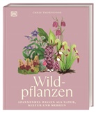 Chris Thorogood, DK Verlag, DK Verlag - Wildpflanzen