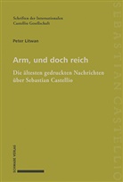 Peter Litwan - Arm, und doch reich
