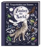 Alicia Klepeis, Jennifer Falkner, DK Verlag - Kids, DK Verlag - Kids - Tiergeschichten zum Träumen. Zauber der Nacht