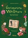 Anastasia Mostacci, Sara Marcuzzi - Grimoire Wellness