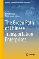 Song, Malin Song, Jianlin Wang - The Green Path of Chinese Transportation Enterprises