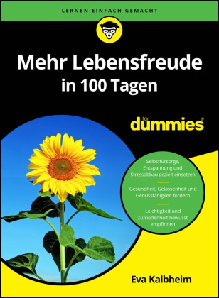 Eva Kalbheim - Mehr Lebensfreude in 100 Tagen für Dummies