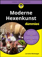 Lorraine Monteagut - Moderne Hexenkunst für Dummies