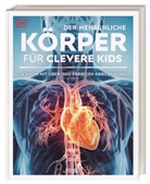 DK Verlag - Kids, DK Verlag - Kids - Wissen für clevere Kids. Der menschliche Körper für clevere Kids