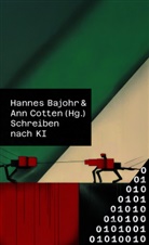 Hannes Bajohr, Ann Cotten - Schreiben nach KI