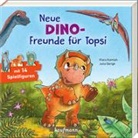 Julia Gerigk, Klara Kamlah, Julia Gerigk - Neue Dino-Freunde für Topsi