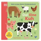 Kay Vincent, DK Verlag - Kids, DK Verlag - Kids - Mein erstes Natur-Entdeckerbuch. Da! Eine Kuh
