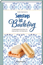 Karin Hermanns - Samstags ist Badetag