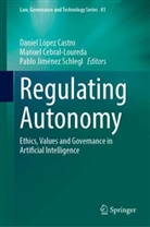 Manuel Cebral-Loureda, Pablo Jiménez Schlegl, Daniel López Castro - Regulating Autonomy