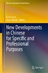 Li-Yu Chen, Chao-Mei Tu - New Developments in Chinese for Specific and Professional Purposes