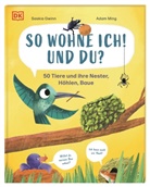 Saskia Gwinn, Adam Ming, DK Verlag - Kids, DK Verlag - Kids - So wohne ich! Und du?