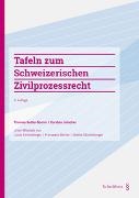 Cordula Lötscher, Thomas Sutter-Somm - Tafeln zum Schweizerischen Zivilprozessrecht