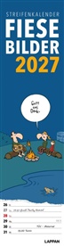 diverse - Fiese Bilder Streifenkalender 2027: Monatskalender für die Wand
