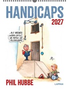 Phil Hubbe - Handicaps 2027: Monatskalender für die Wand
