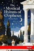 Thomas Taylor - The Mystical Hymns of Orpheus DE