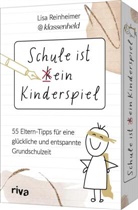 Lisa Reinheimer - Schule ist (k)ein Kinderspiel