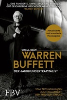 Gisela Baur - Warren Buffett - Der Jahrhundertkapitalist