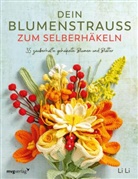 Li Li - Dein Blumenstrauß zum Selberhäkeln
