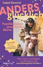 Isabel Demirel - Anders glücklich - Familienleben jenseits der Norm