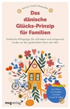 Jessica Joelle Alexander - Das dänische Glücks-Prinzip für Familien