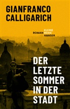 Gianfranco Calligarich - Der letzte Sommer in der Stadt