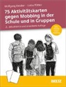 Wolfgang Kindler, Lioba Pötter - 66 Aktivitätskarten gegen Mobbing in der Schule und in Gruppen