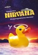 Clemens West - Nirvana Ein psychogalaktisches Abenteuer