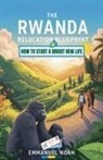 Emmanuel Noah - The Rwanda Relocation Blueprint