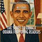 Mel Sparks - The Story Of Barack Obama For Young Readers