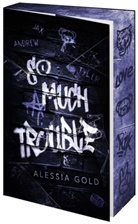Alessia Gold, Alessia Gold - So much Trouble