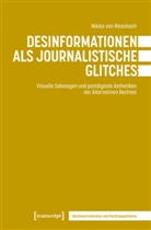 Niklas von Reischach, Niklas von Reischach - Desinformationen als journalistische Glitches