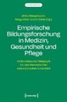 Meggi Khan-Zvornicanin, Meggi Khan-Zvorničanin, Ulrike Morgenstern - Empirische Bildungsforschung in Medizin, Gesundheit und Pflege