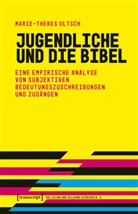 Marie-Theres Ultsch - Jugendliche und die Bibel