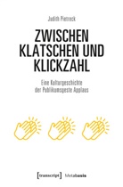 Judith Pietreck - Zwischen Klatschen und Klickzahl