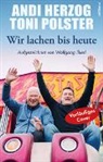 Andi Herzog, Toni Polster - Wir lachen bis heute