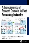 Sharad K. Gupta, Ananya Khasnabis, Senthilmurugan Subbiah - Advancements of Forward Osmosis in Food Processing Industries